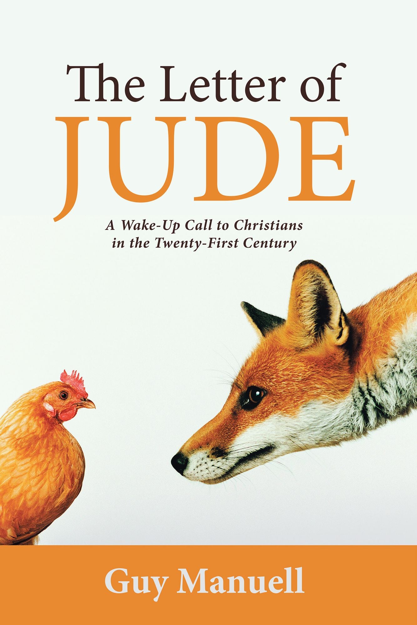 The Letter of Jude: A Wake-Up Call to Christians in the Twenty-First Century