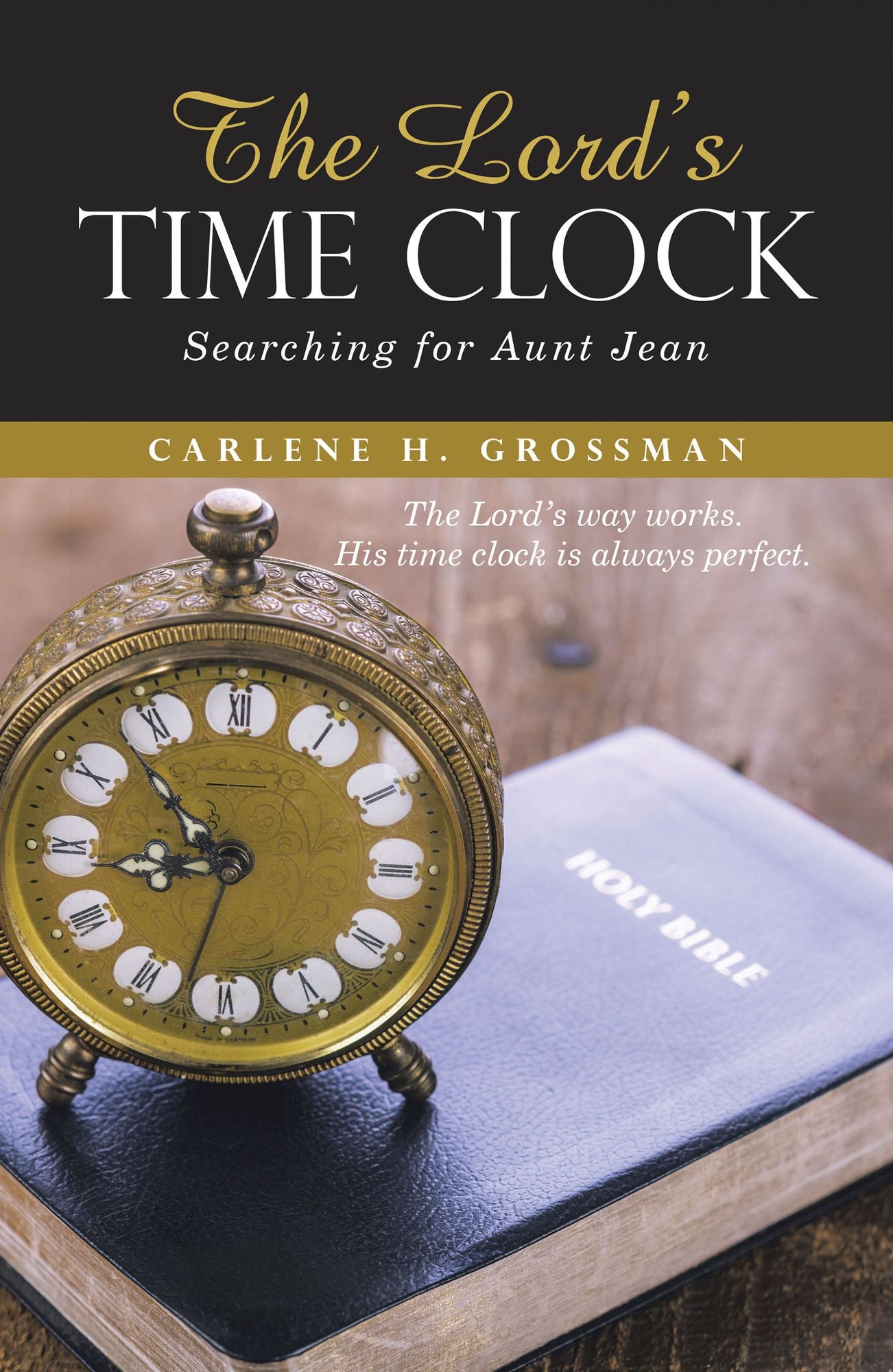 The Lord'S Time Clock: Searching for Aunt Jean