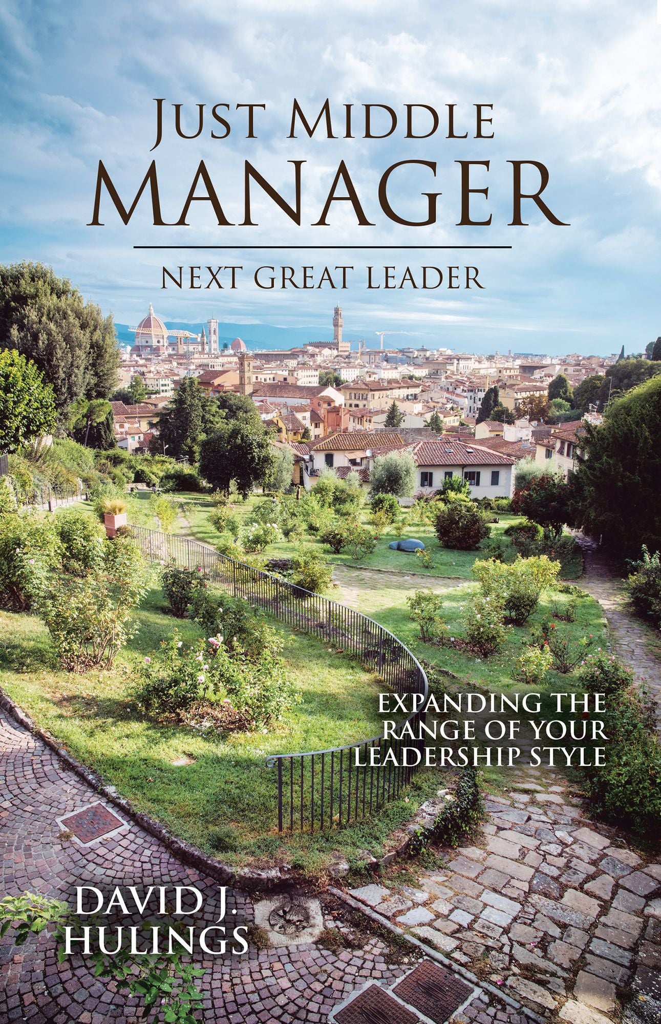 Just Middle Manager Next Great Leader: Expanding the Range of Your Leadership Style