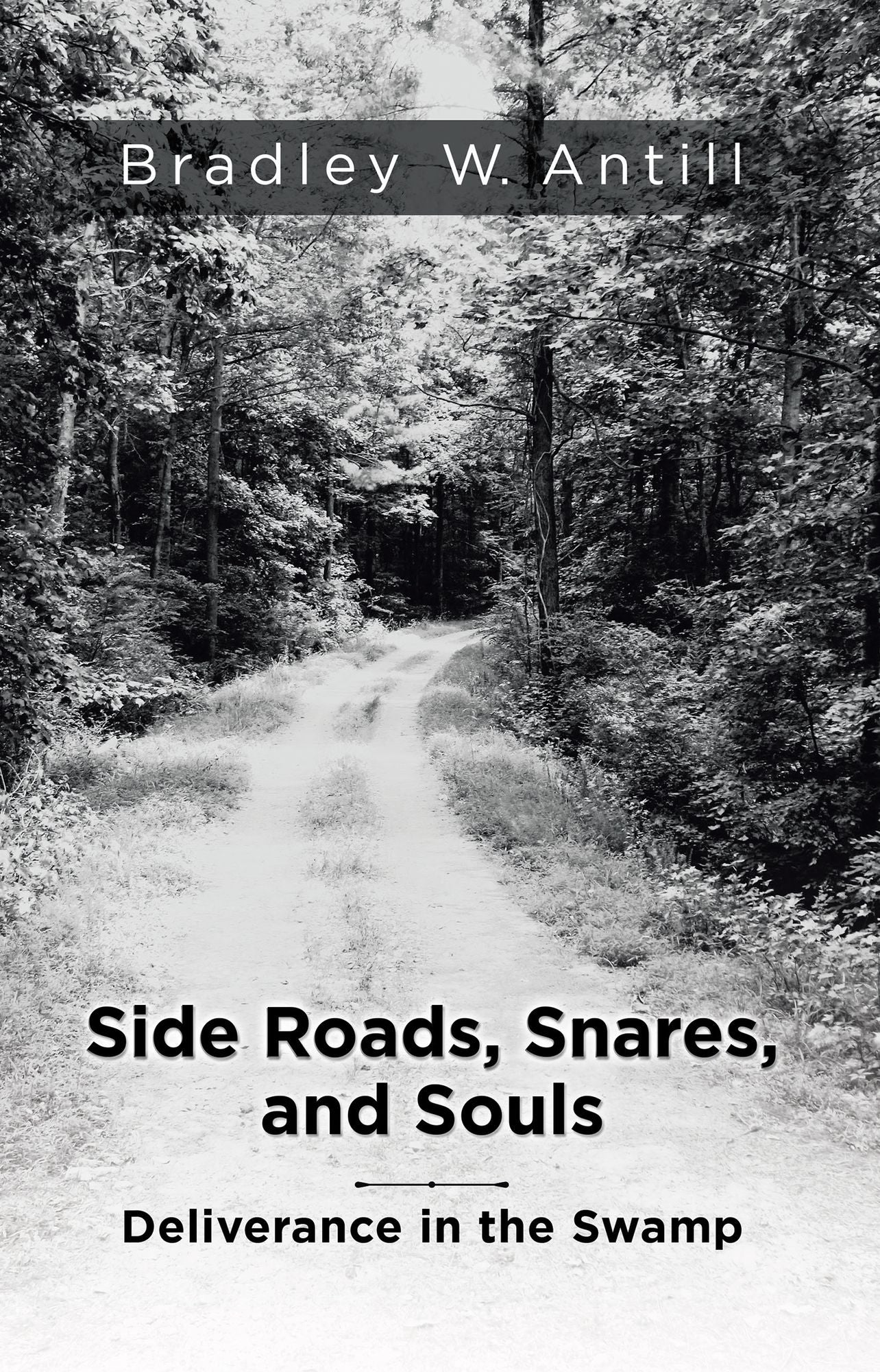 Side Roads, Snares, and Souls: Deliverance in the Swamp