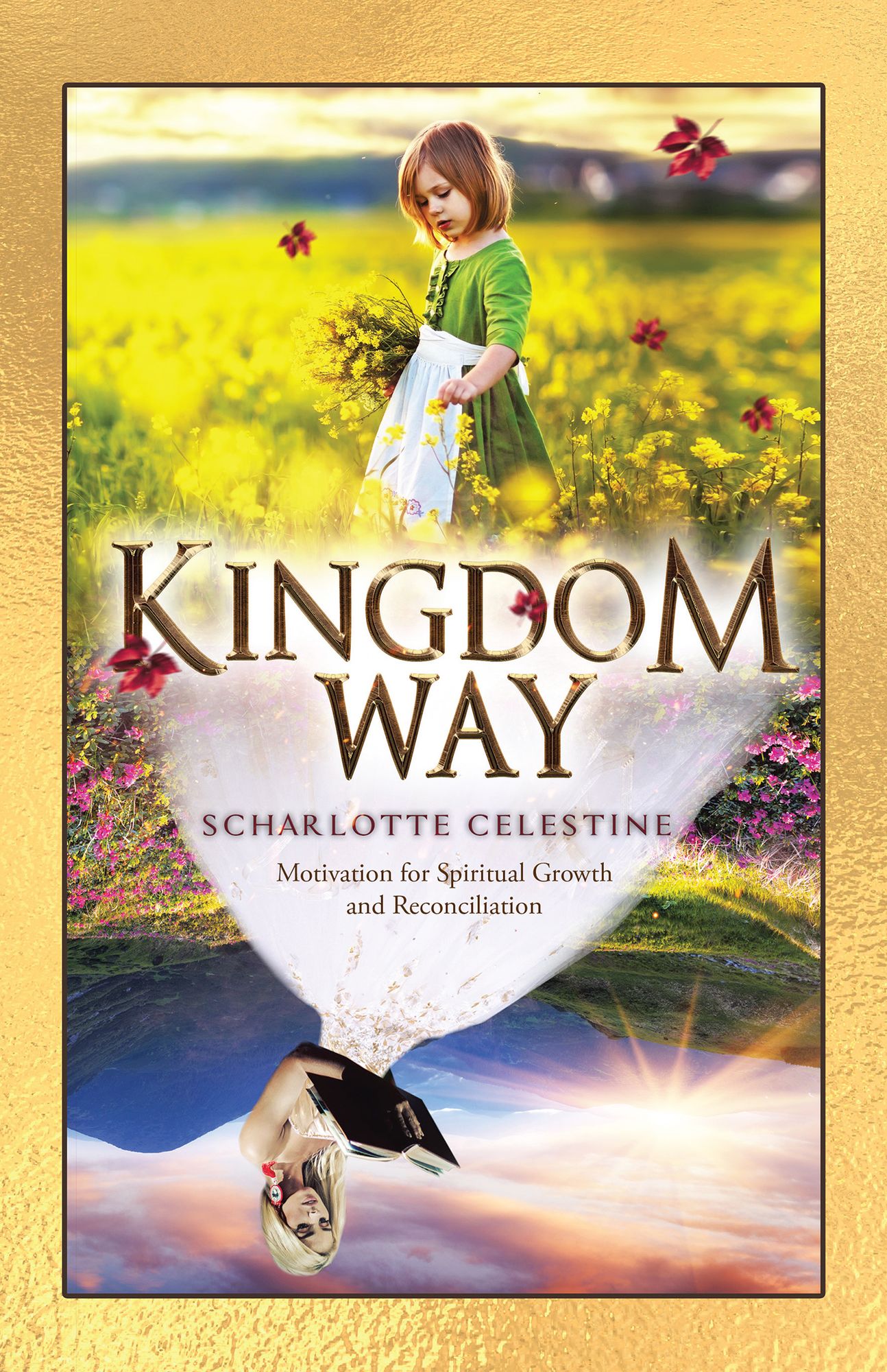 Kingdom Way: Motivation for Spiritual Growth and Reconciliation