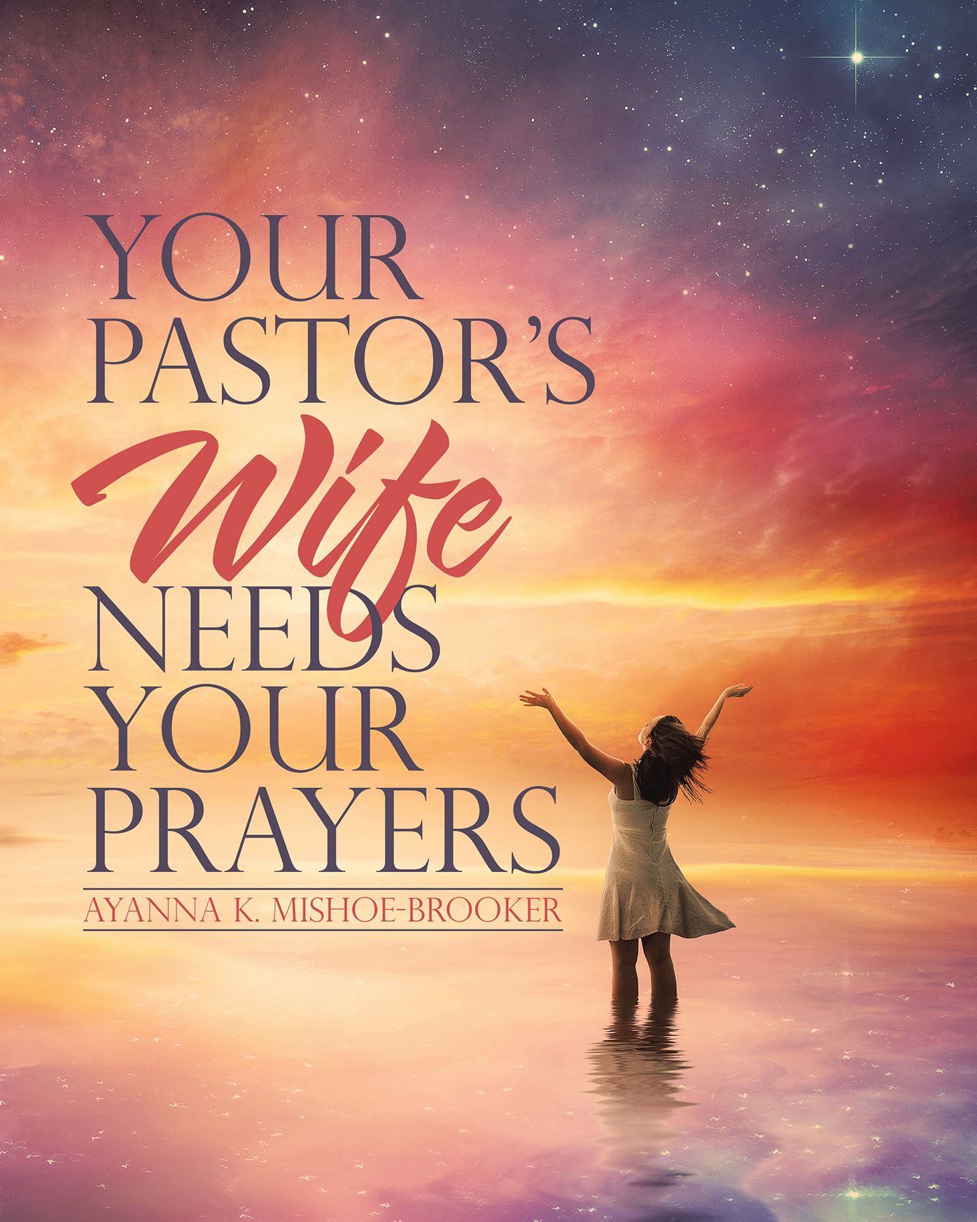 Your Pastor's Wife Needs Your Prayers
