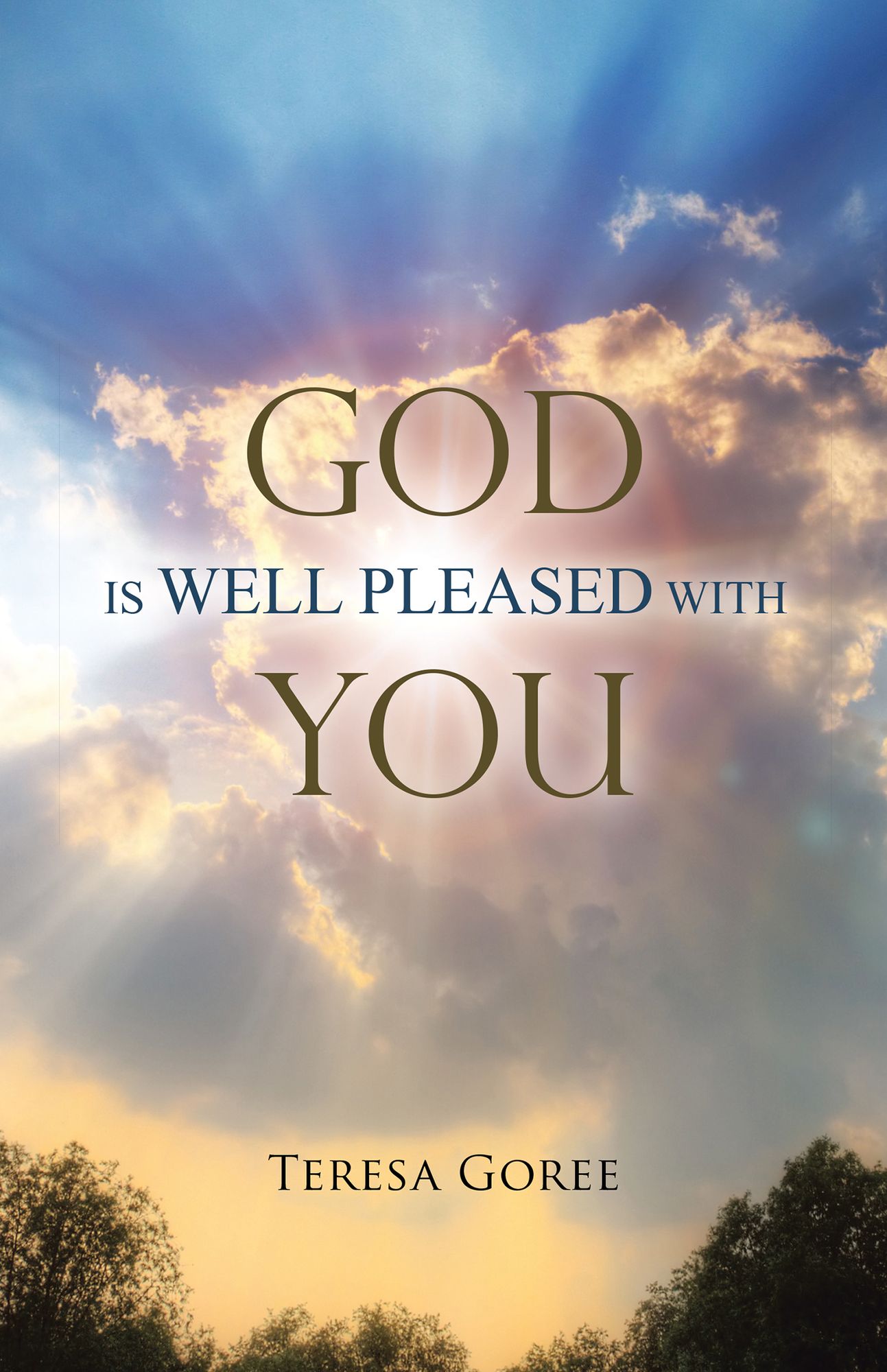 God Is Well Pleased with You