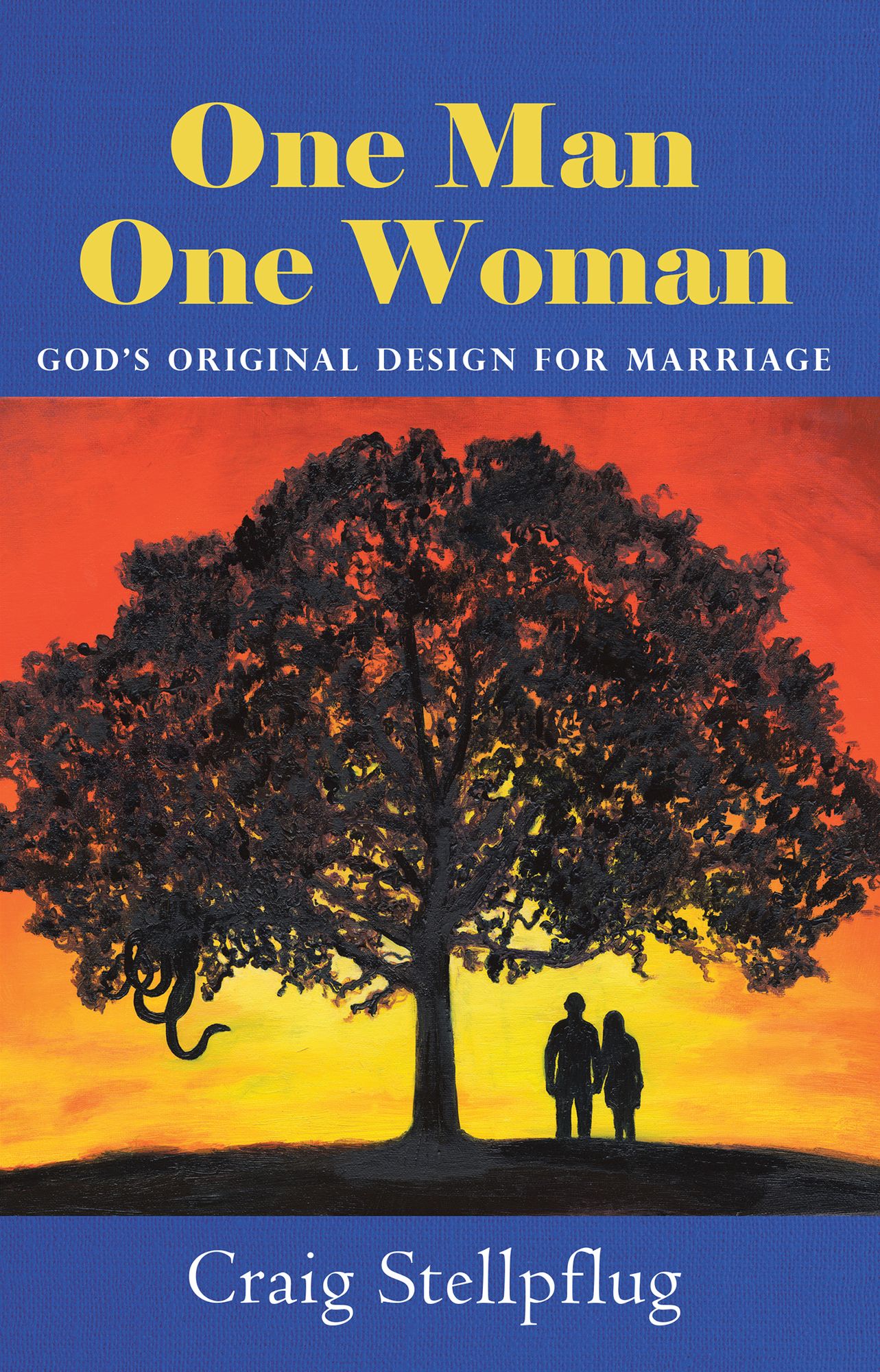 One Man One Woman: God's Original Design for Marriage