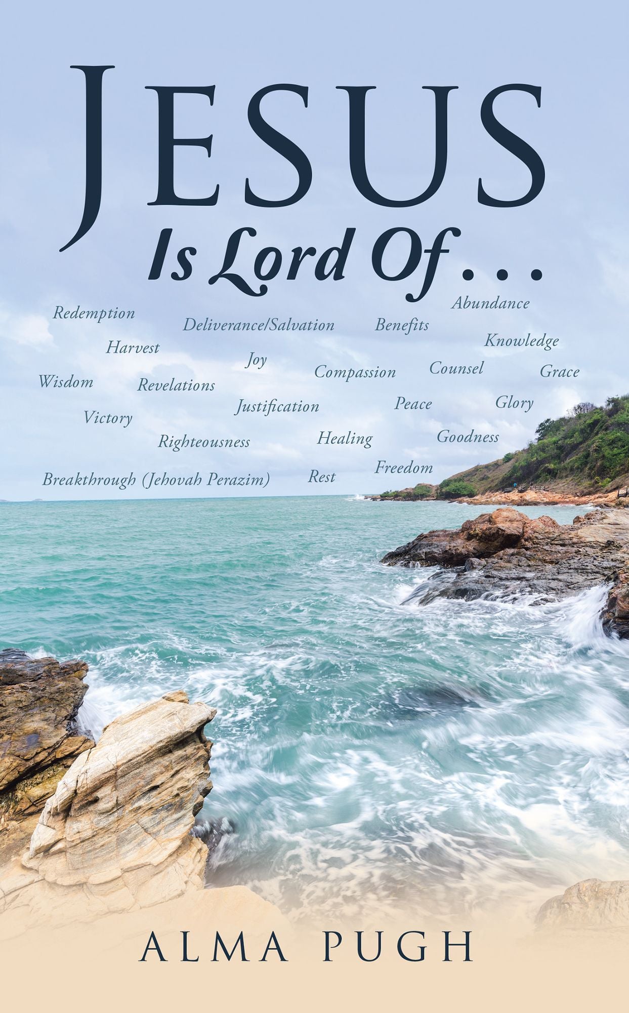 Jesus Is Lord of . . .