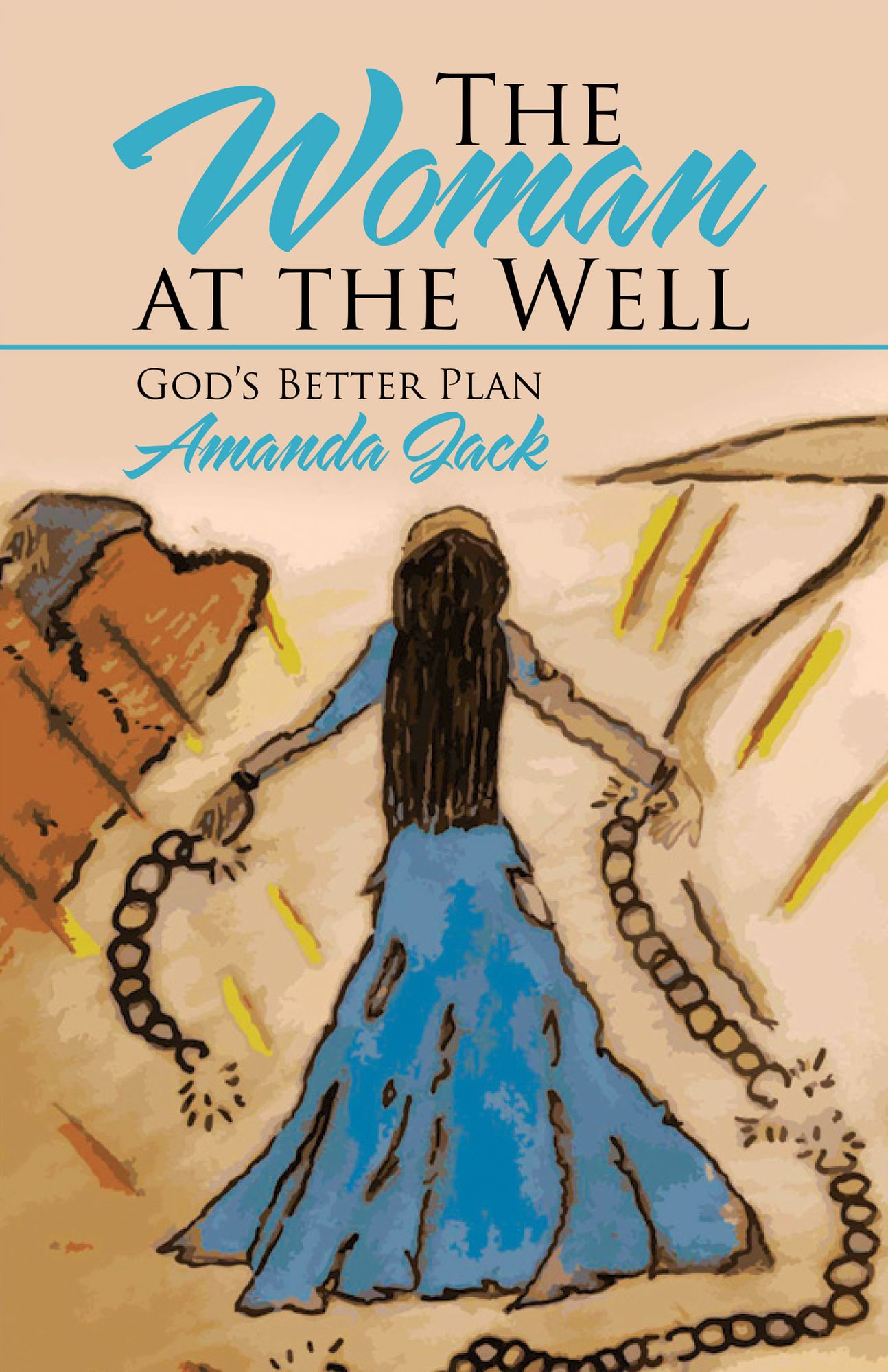 The Woman at the Well: God's Better Plan