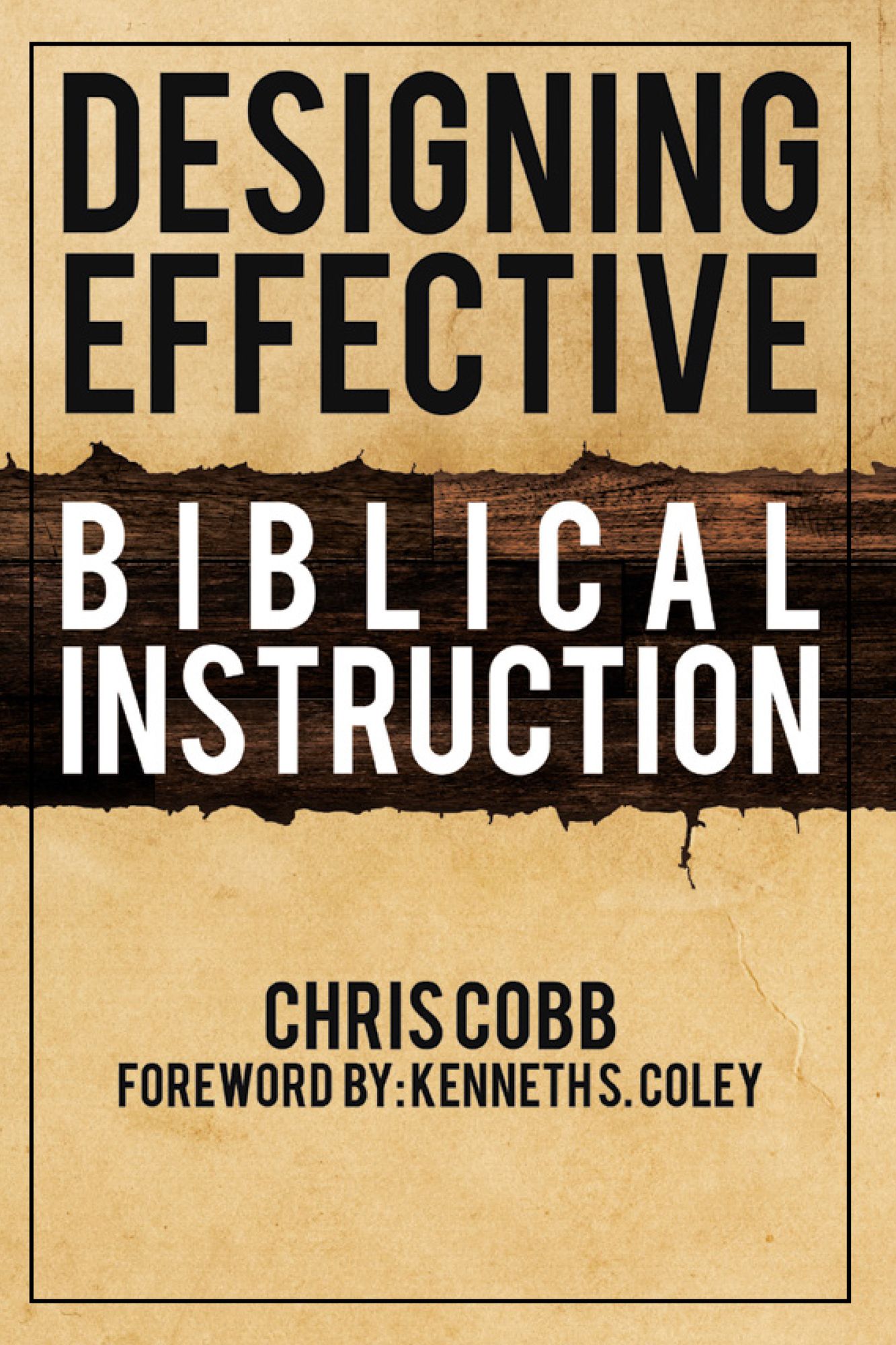 Designing Effective Biblical Instruction