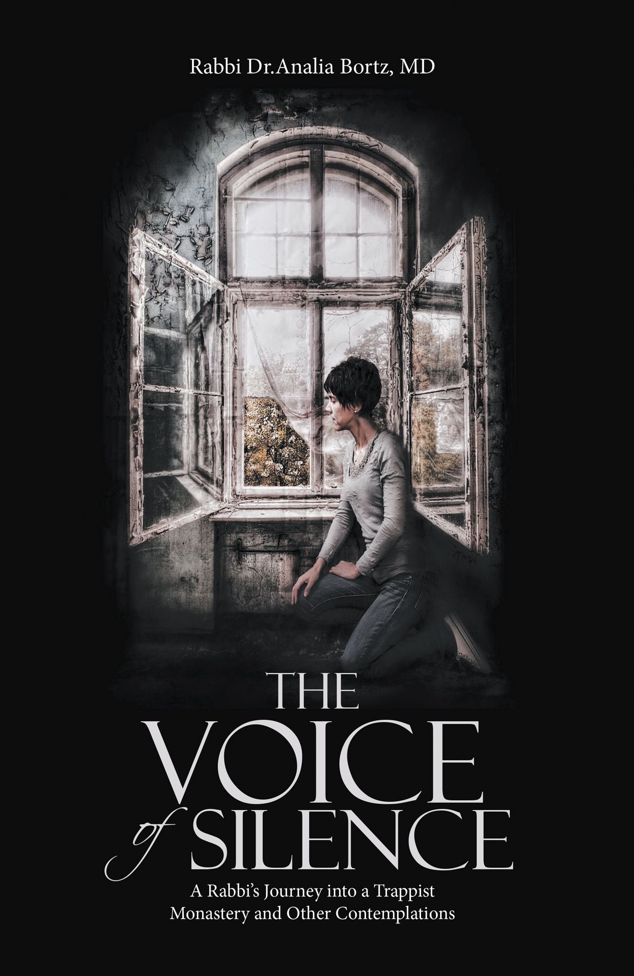 The Voice of Silence: A Rabbi's Journey into a Trappist Monastery and Other Contemplations