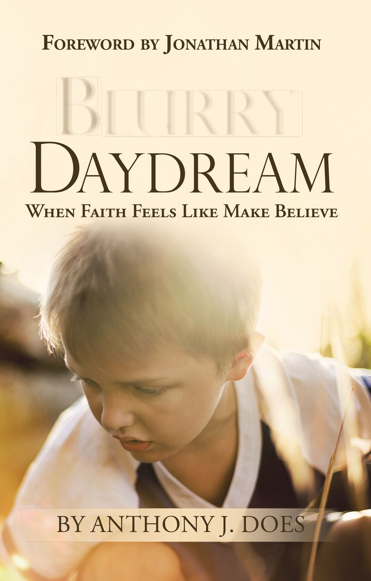 Blurry Daydream: When Faith Feels Like Make Believe