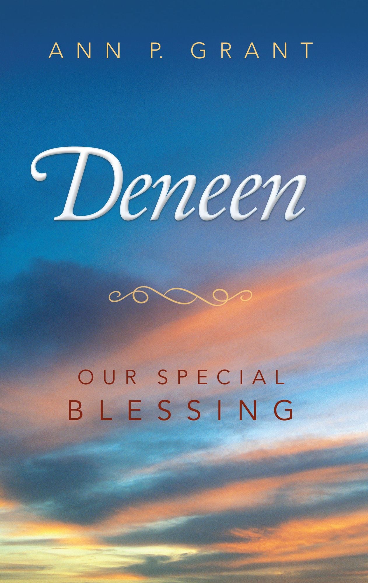 Deneen: Our Special Blessing