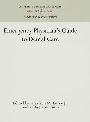 Emergency Physician's Guide to Dental Care