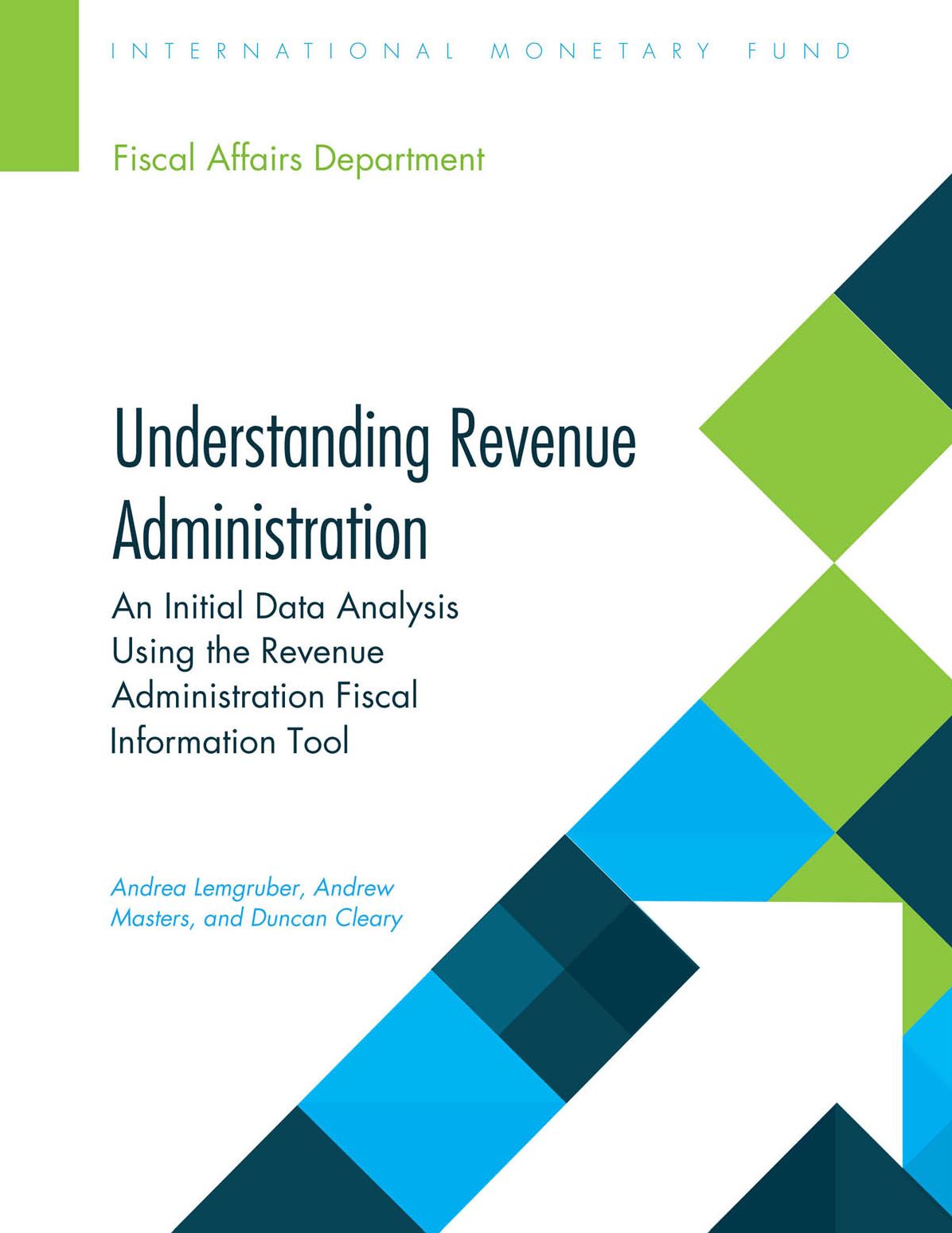 Understanding Revenue Administration:An Initial Data Analysis Using the Revenue Administration Fiscal Information Tool