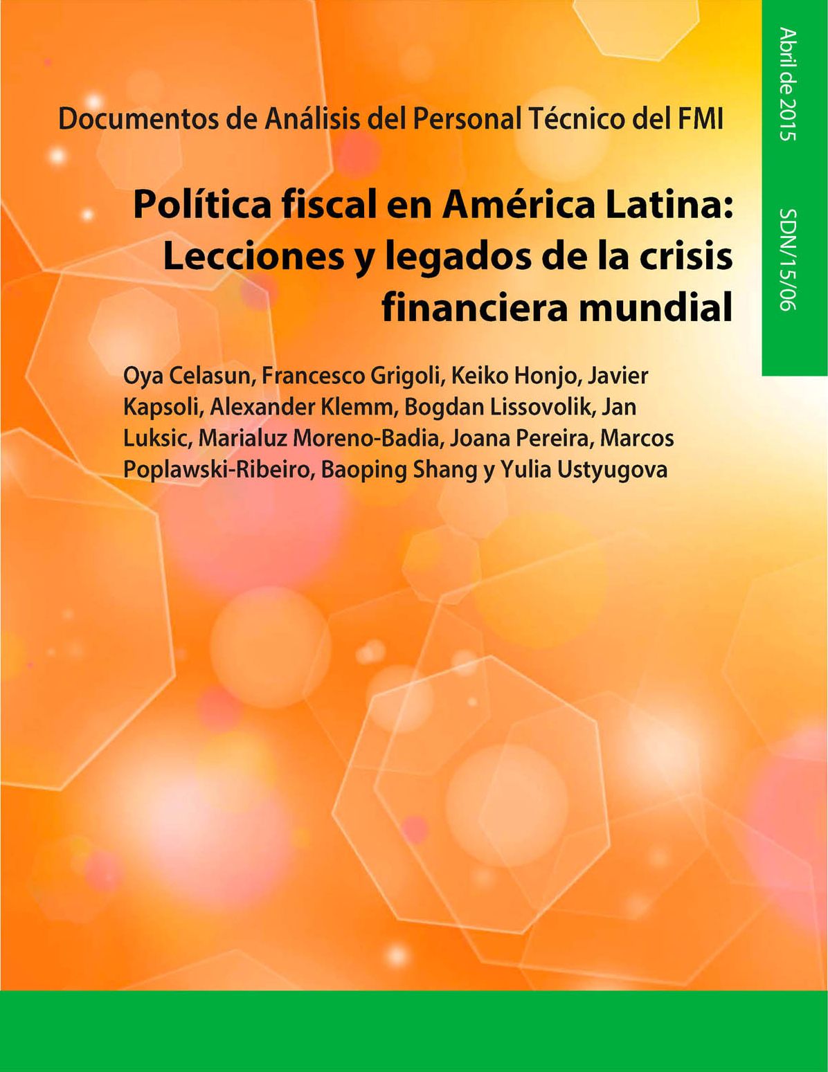 Fiscal Policy in Latin America:Lessons and Legacies of the Global Financial Crisis