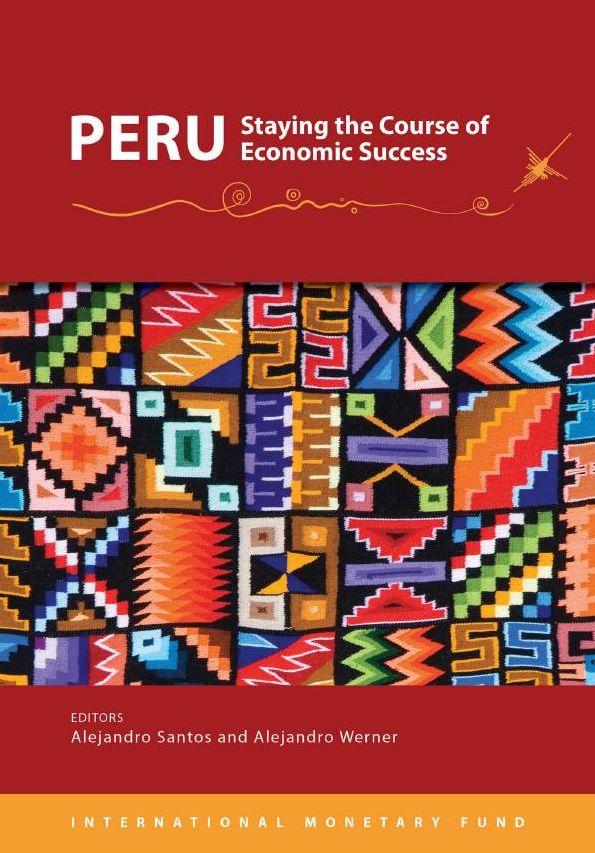 Peru, Staying The Course Of Economic Success