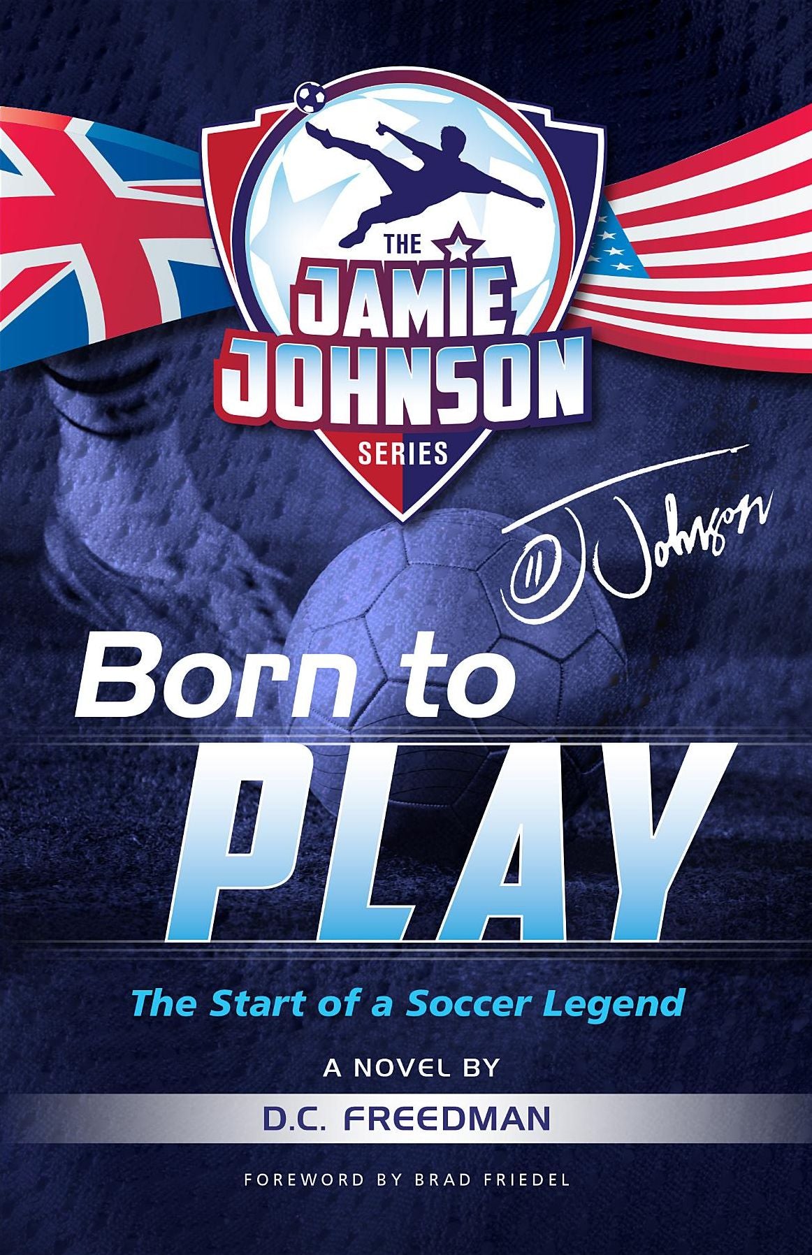 Born to Play: The Start of a Soccer Legend
