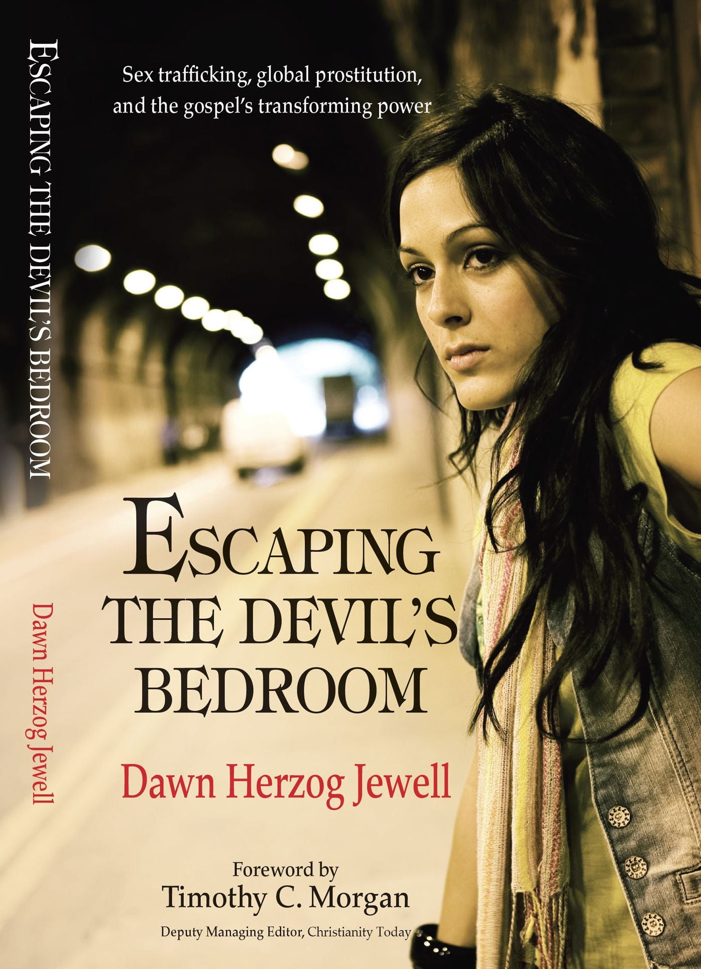 Escaping the Devil's Bedroom: Sex trafficking, global prostitution and the gospel's transforming power