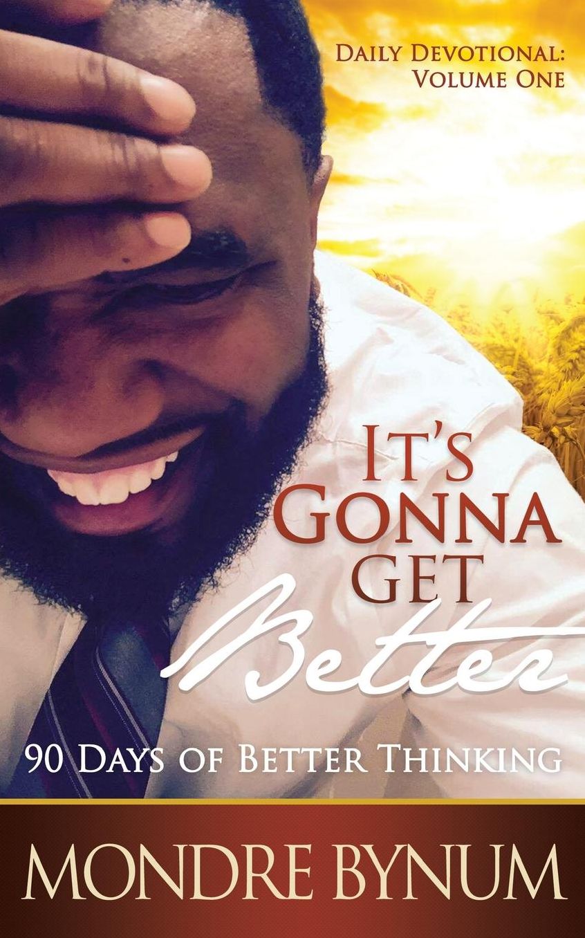 It's Gonna Get Better Daily Devotional