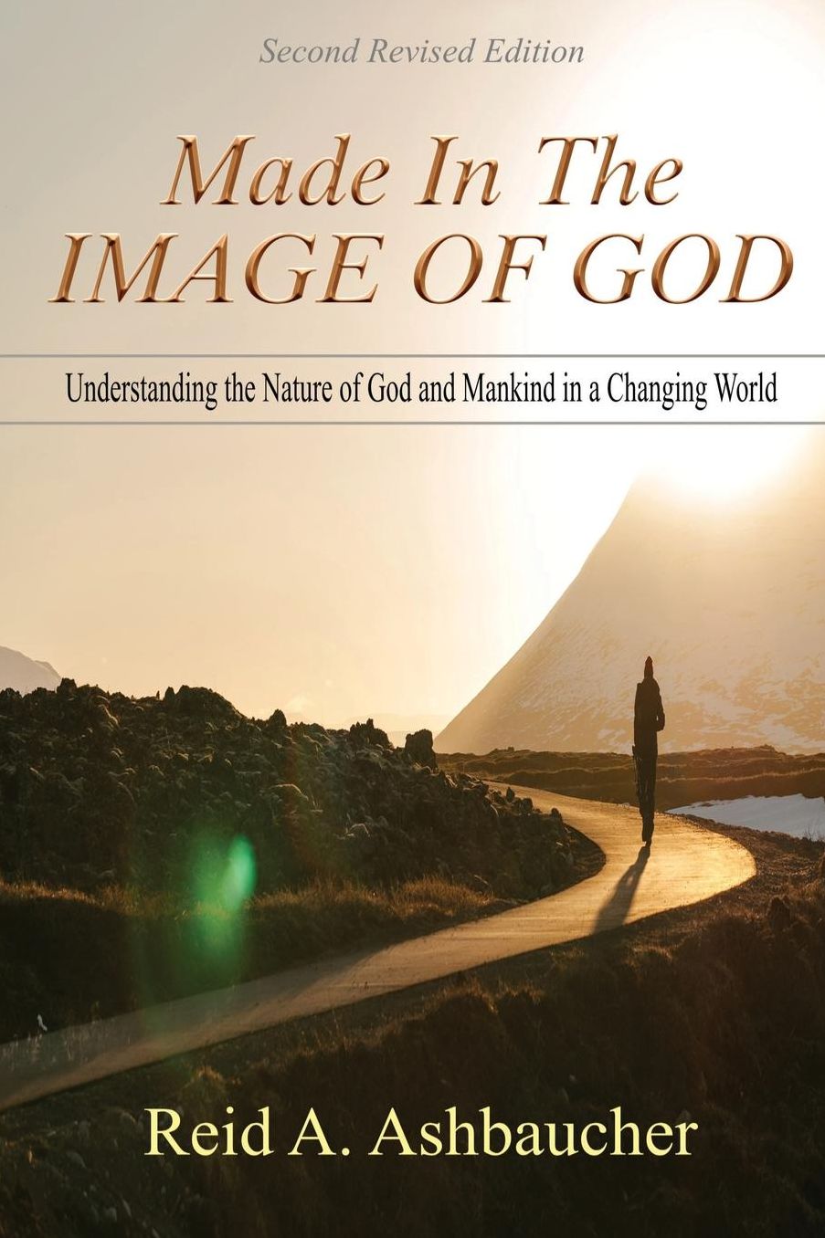 Made in the Image of God: Understanding the Nature of God and Mankind in a Changing World