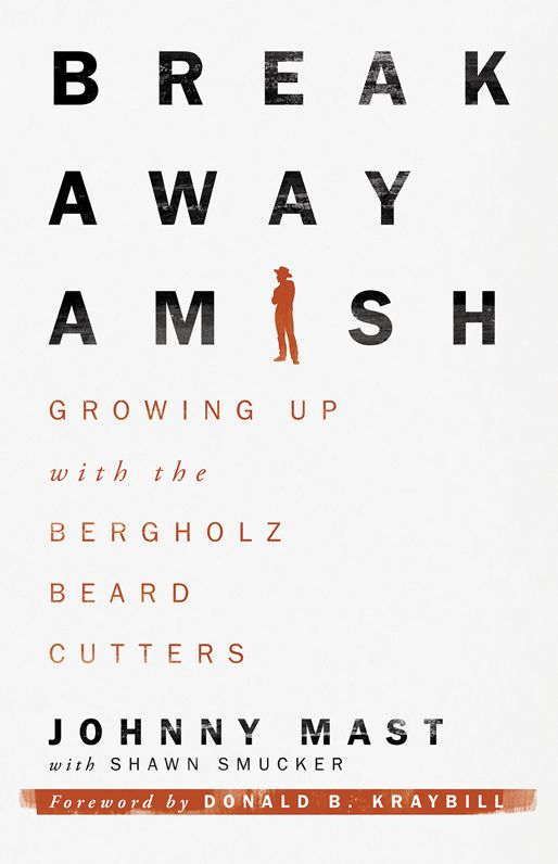 Breakaway Amish: Growing Up with the Bergholz Beard Cutters