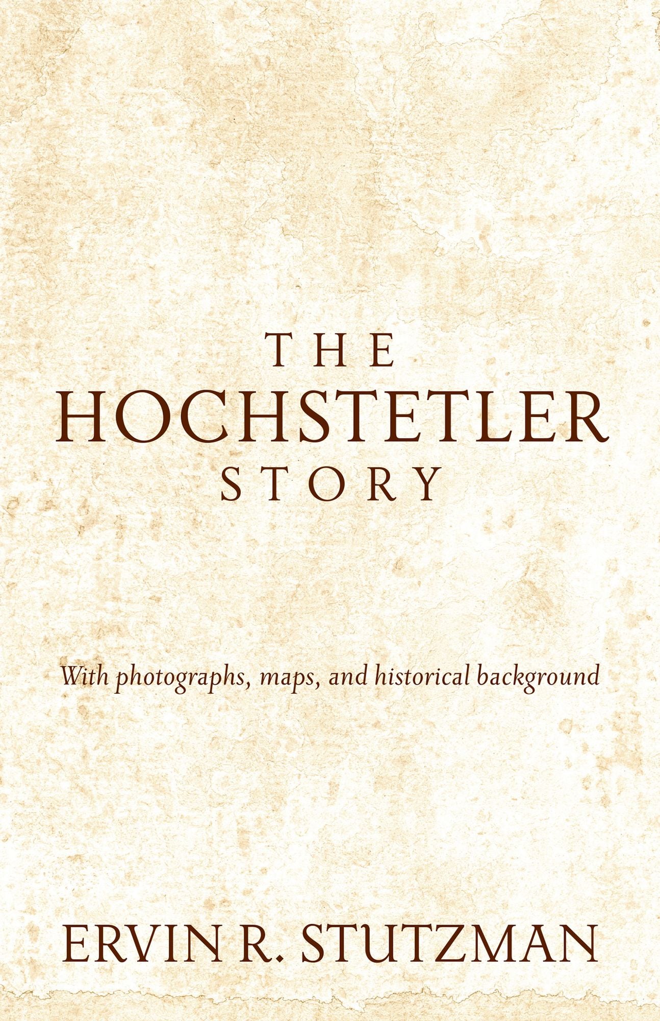 The Hochstetler Story