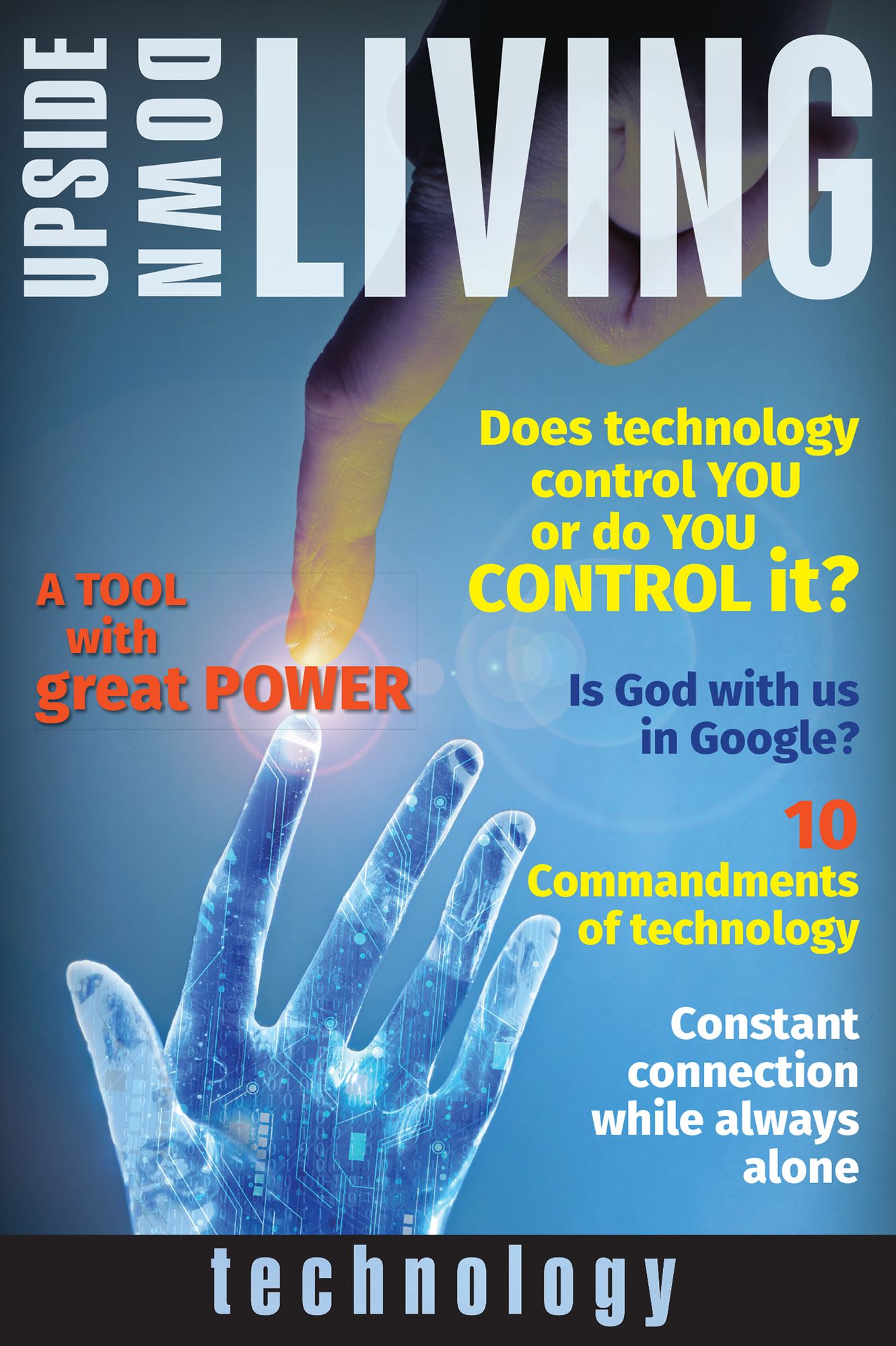 Upside-Down Living: Technology
