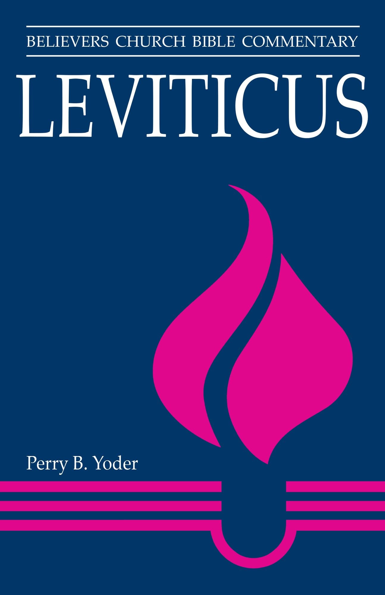 Leviticus: Believers Church Bible Commentary