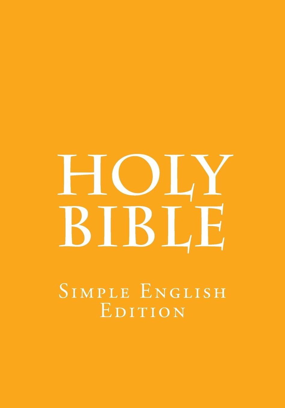 Holy Bible: Simple English Edition