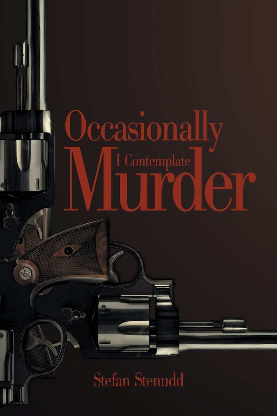 Occasionally I Contemplate Murder