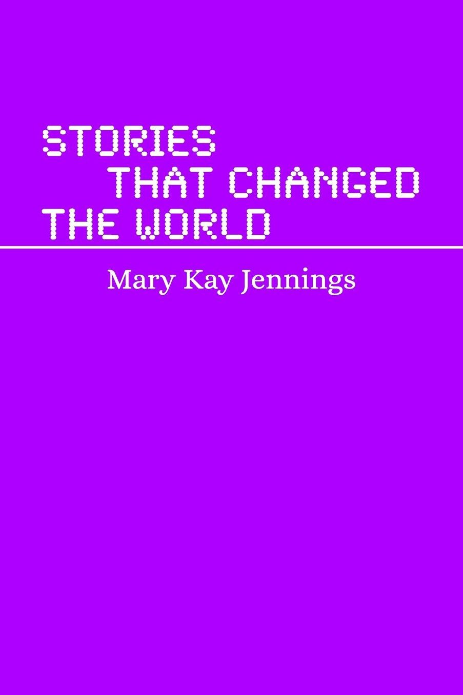 Stories that Changed the World: A Humanities Mini Text