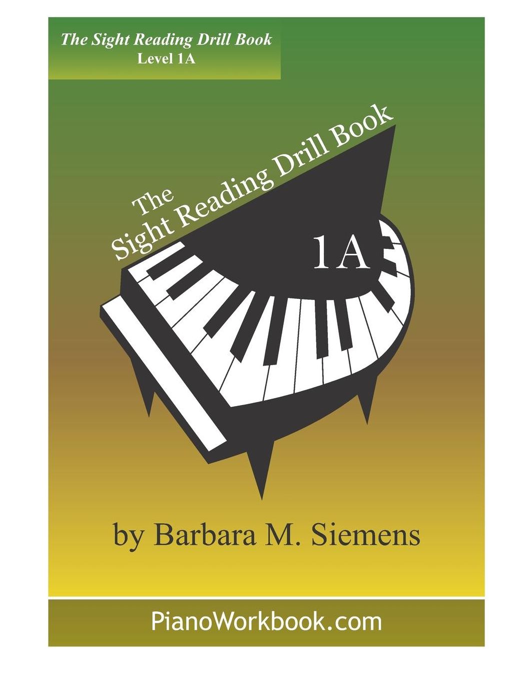 The Sight Reading Drill Book: Level 1A