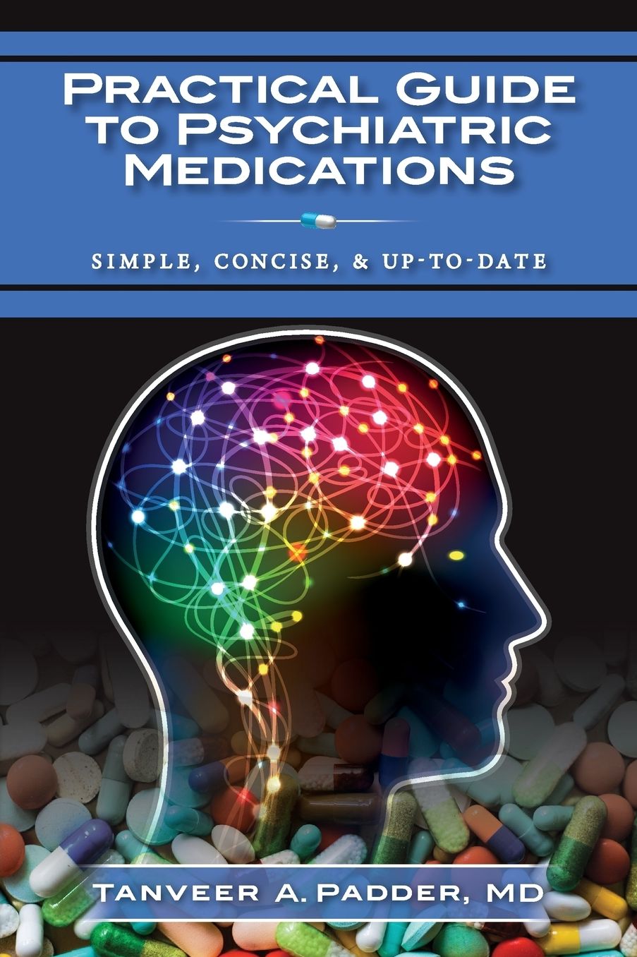 Practical Guide to Psychiatric Medications