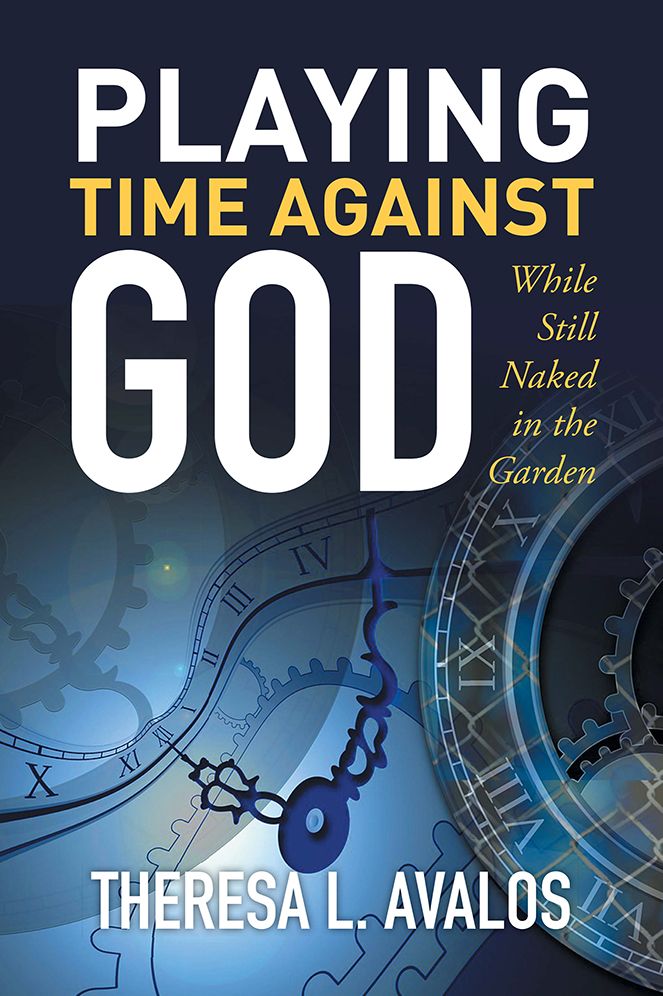 Playing Time Against God: While Still Naked in the Garden