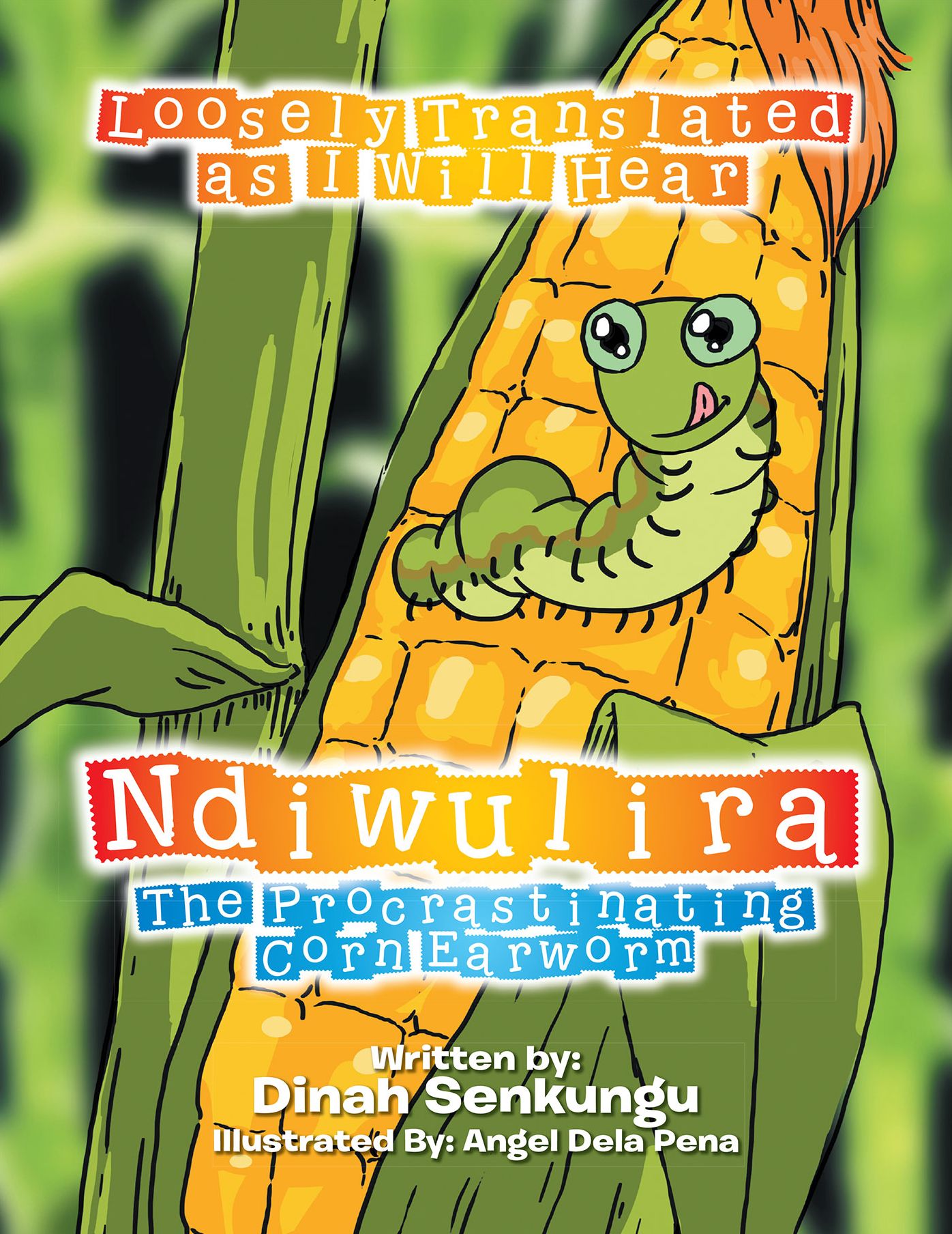 Ndiwulira: The Procrastinating Corn Earworm