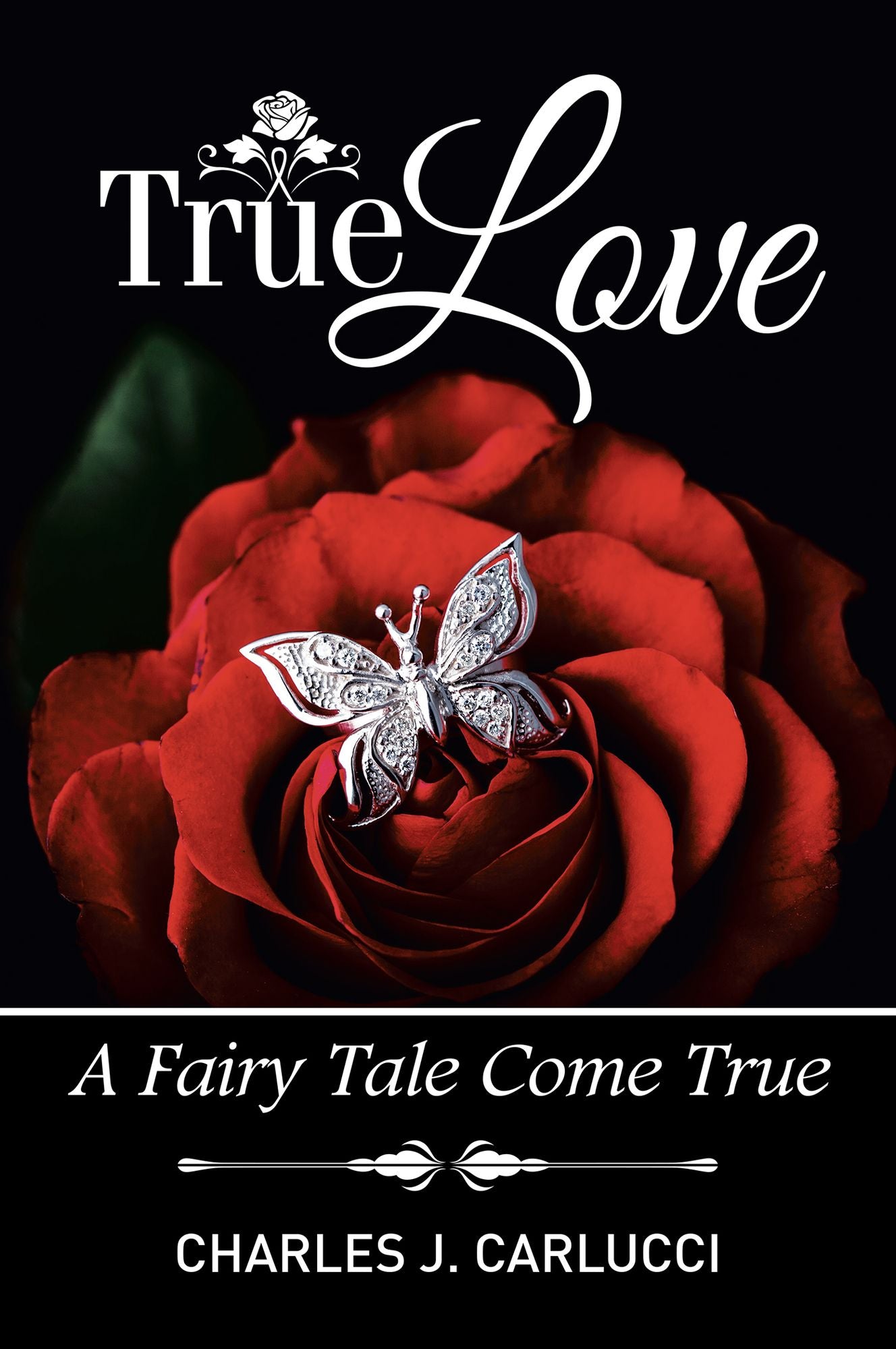 True Love: A Fairy Tale Come True
