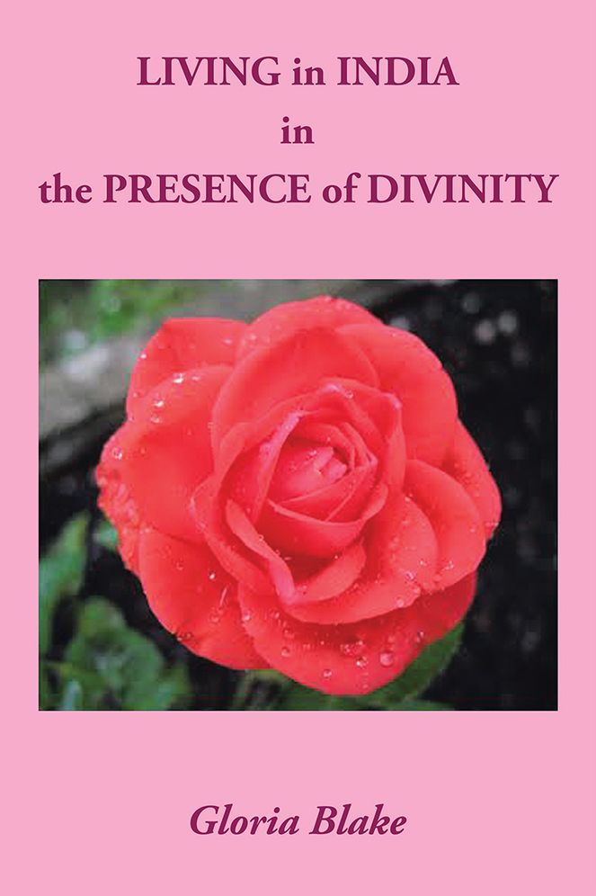 LIVING in INDIA in the PRESENCE of DIVINITY
