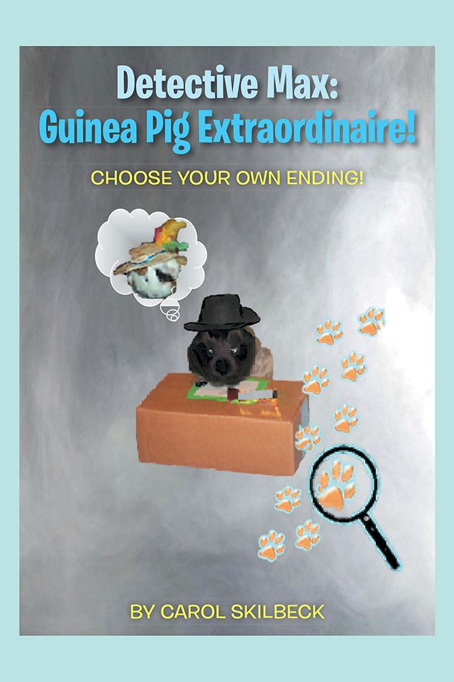 Detective Max: Guinea Pig Extraordinaire!: Choose Your Own Ending!