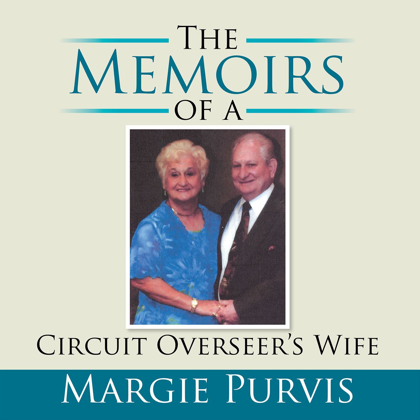 The Memoirs of a Circuit Overseer's Wife