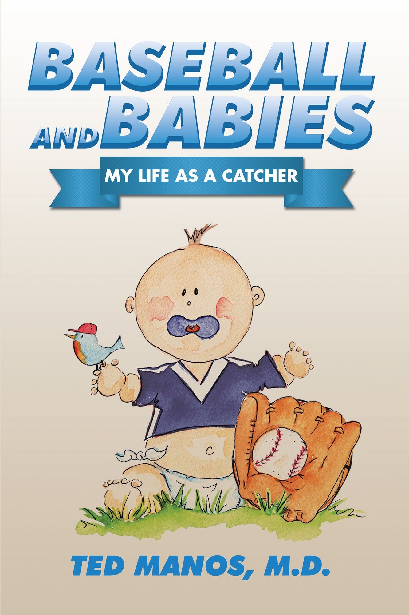 Baseball and Babies: My Life as a Catcher