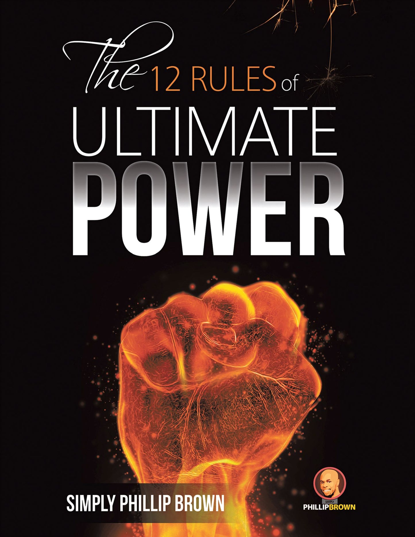 The 12 Rules of Ultimate Power