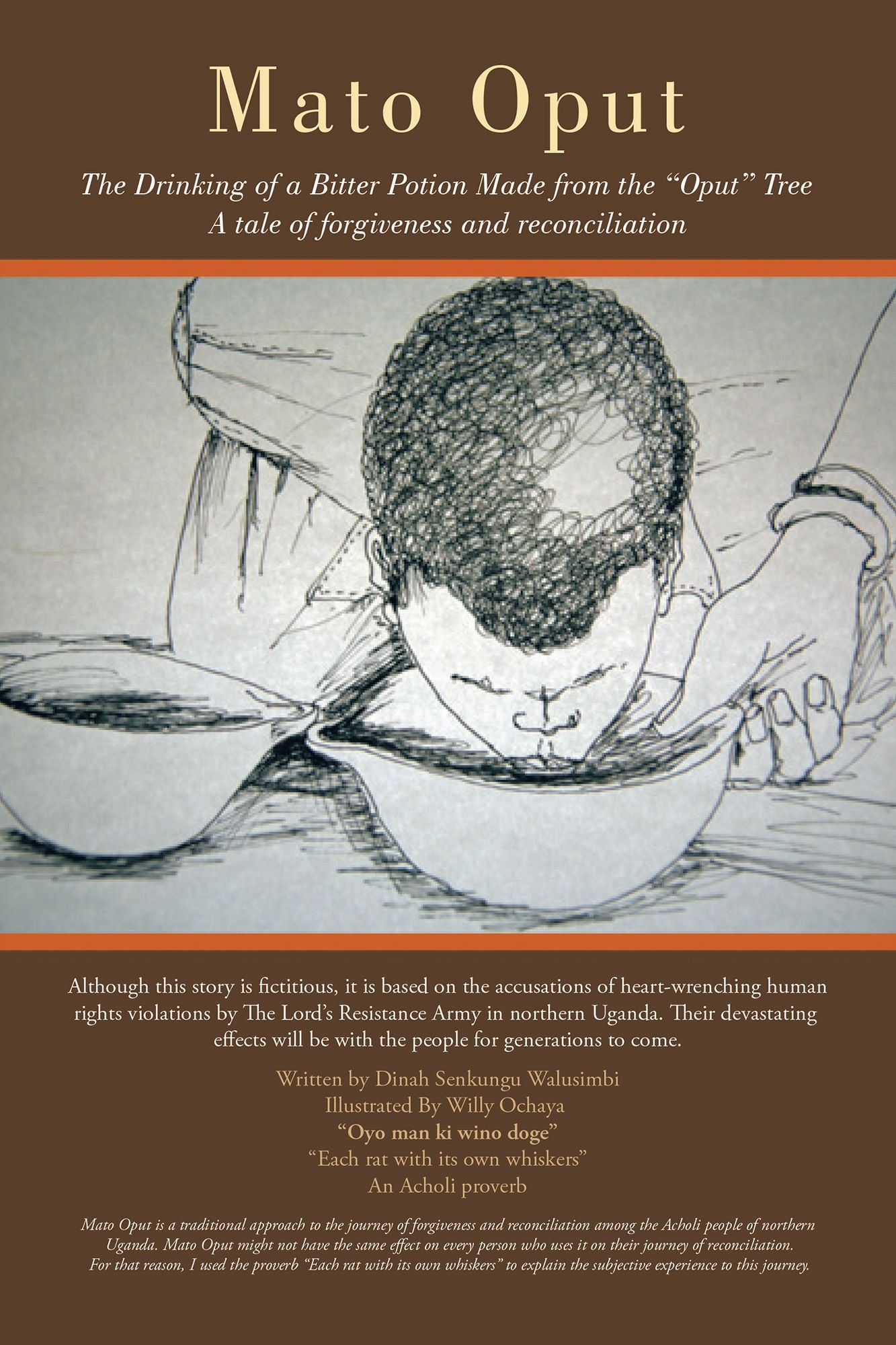 Mato Oput: The Drinking of a Bitter Potion Made from the Oput Tree