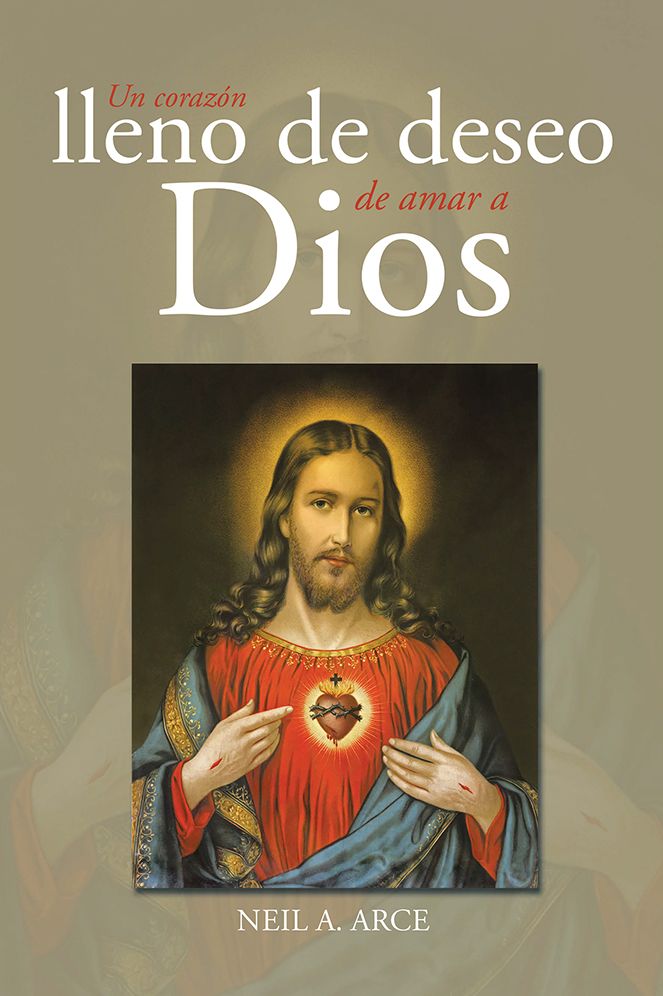 Un corazón lleno de deseo de amar a Dios