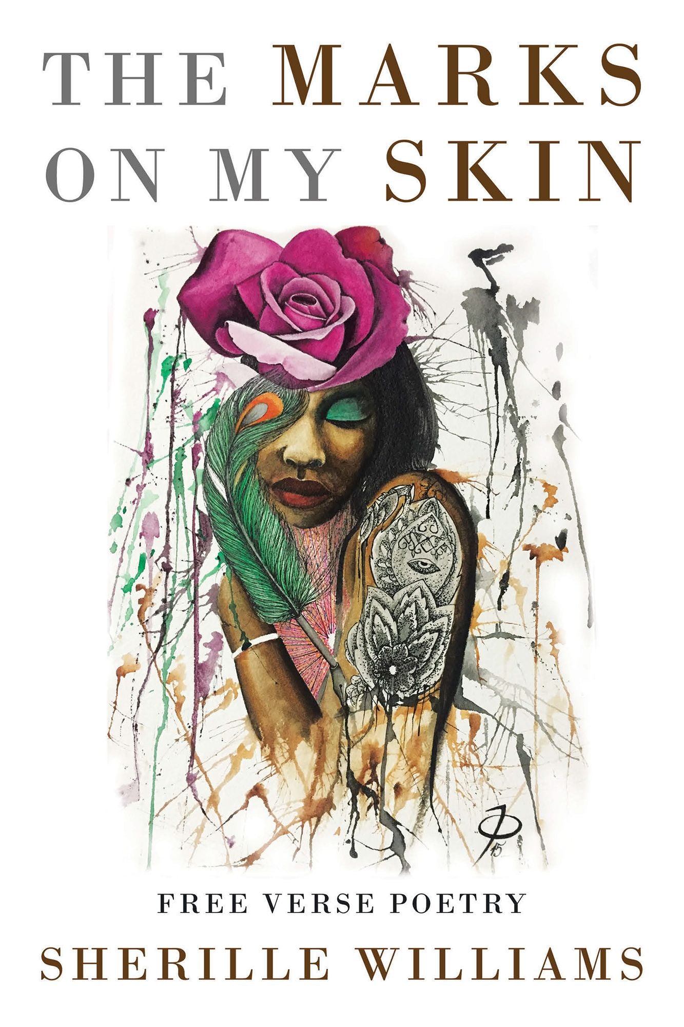 The Marks on My Skin: Free Verse Poetry