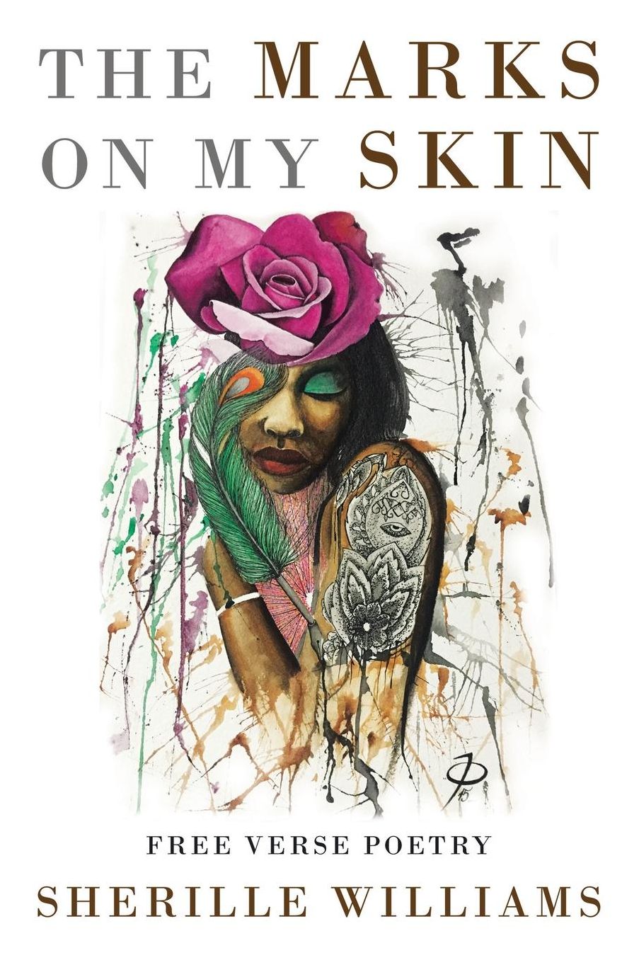 The Marks on My Skin: Free Verse Poetry