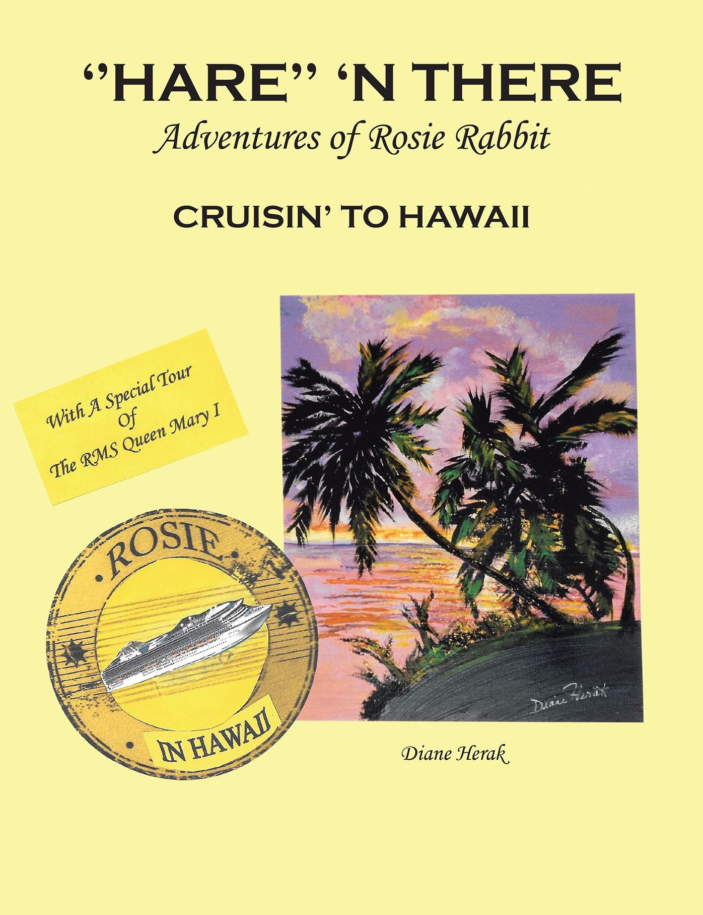 "Hare" 'n There Adventures of Rosie Rabbit: Rosie Cruisin' to Hawaii