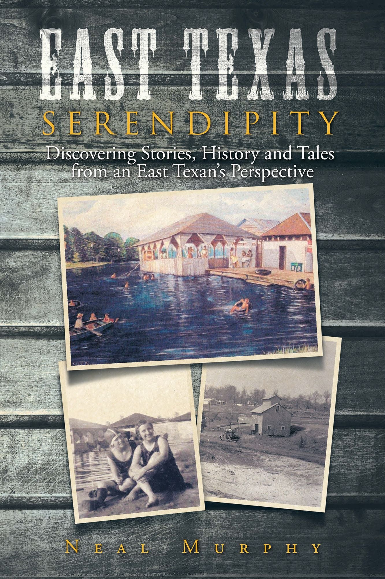 East Texas Serendipity: Discovering Stories, History, and Tales from an East Texan's Perspective