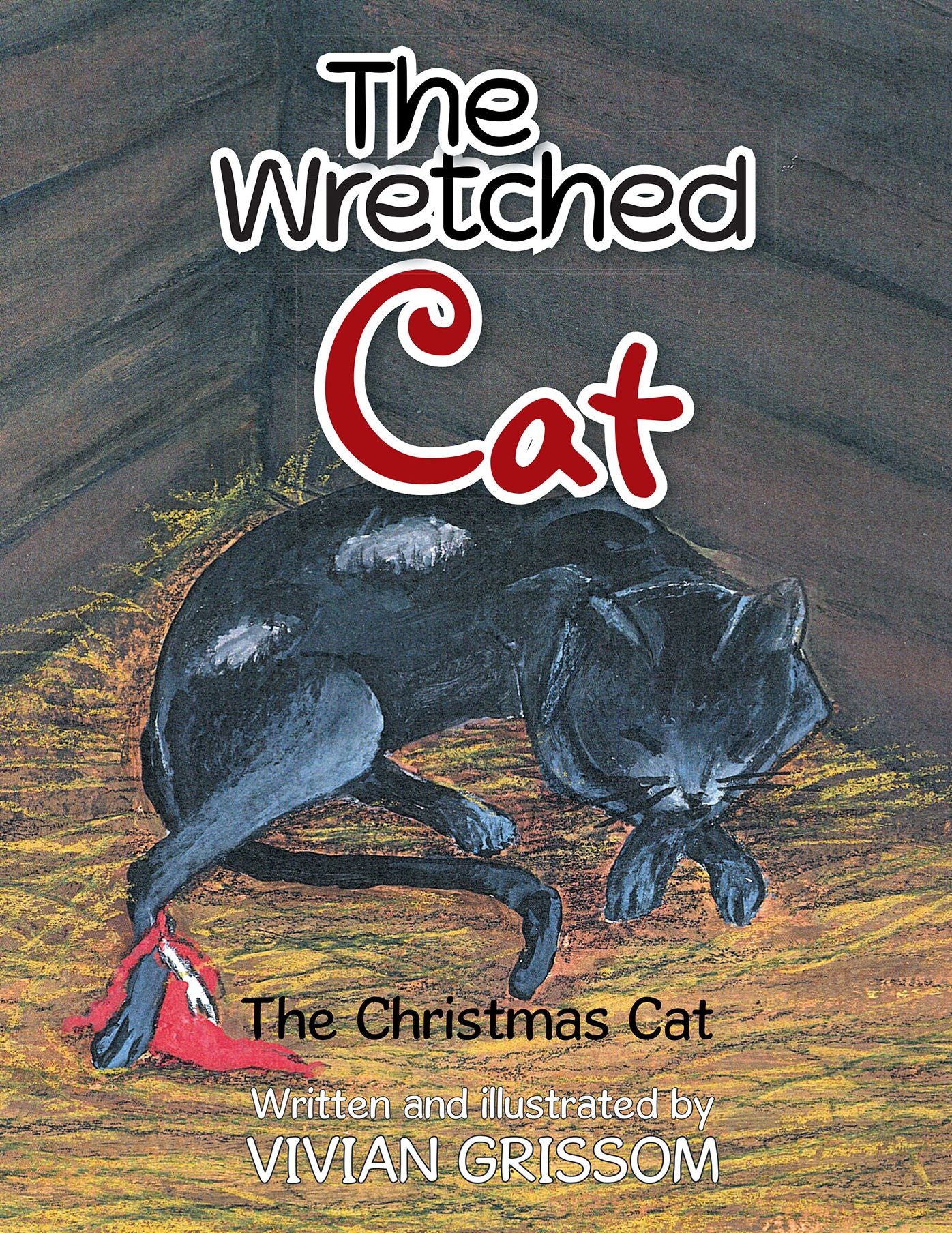 The Wretched Cat: The Christmas Cat