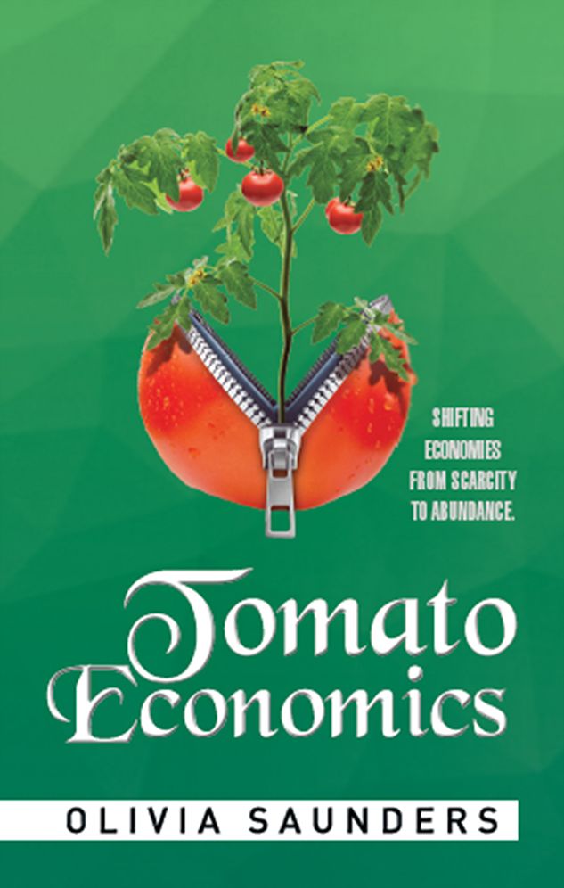 Tomato Economics: Shifting Economies from Scarcity to Abundance