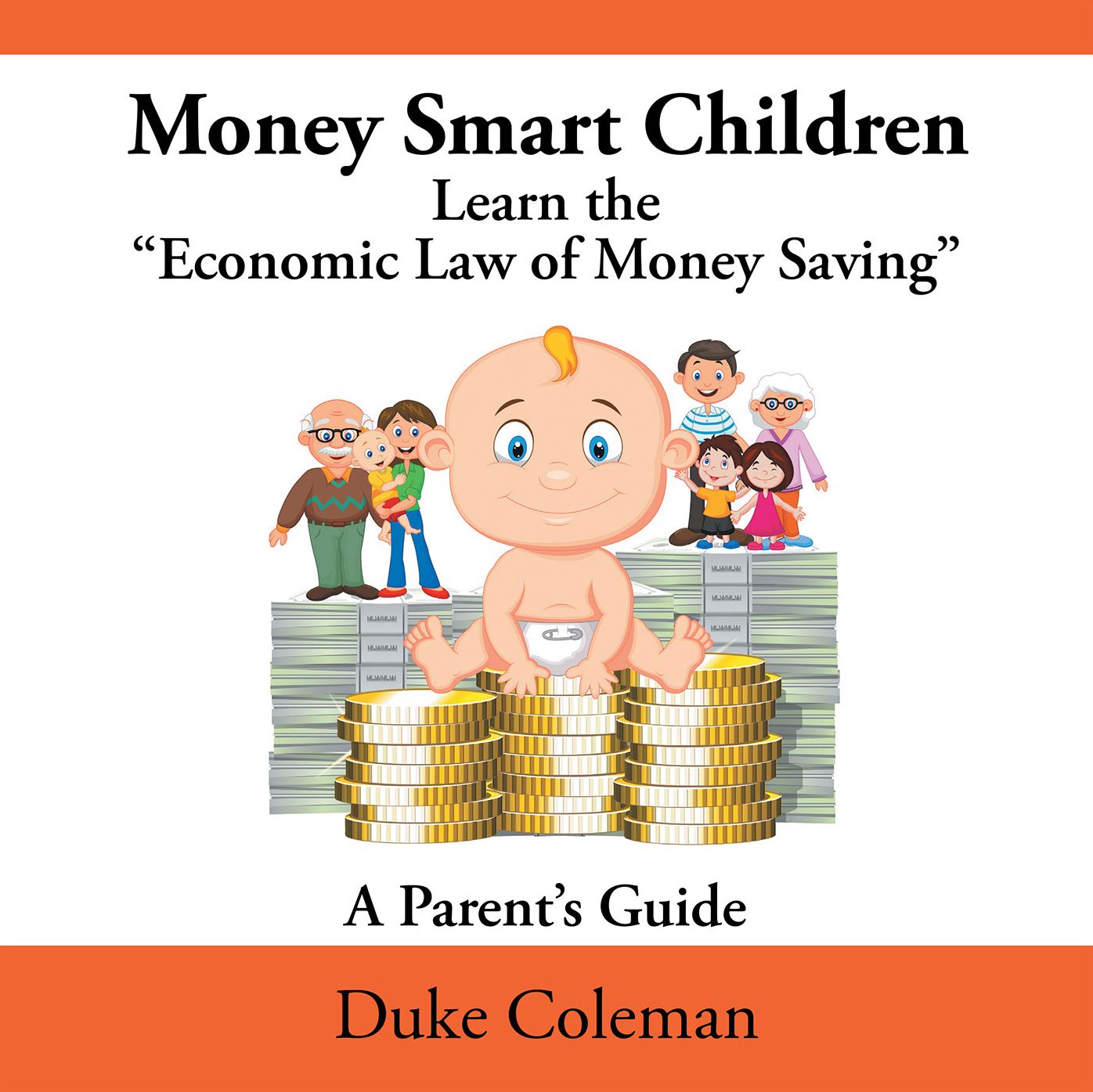 Money Smart Children Learn the "Economic Law of Money Saving: A Parent's Guide