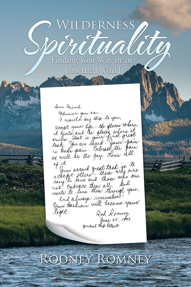Wilderness Spirituality: Finding Your Way in an Unsettled World