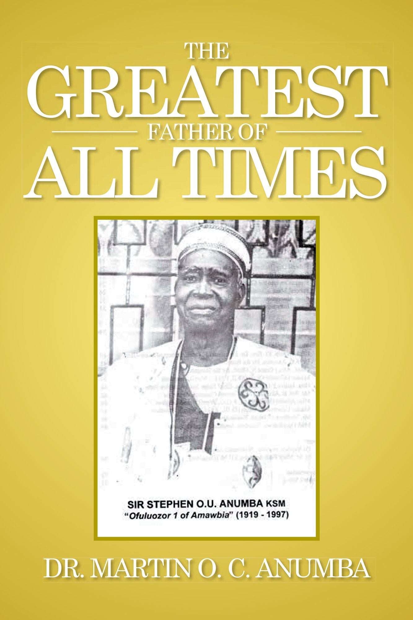 The Greatest Father of All Times